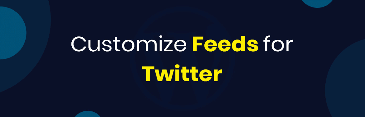 Customize Feeds for Twitter WordPress plugin by Weblizer