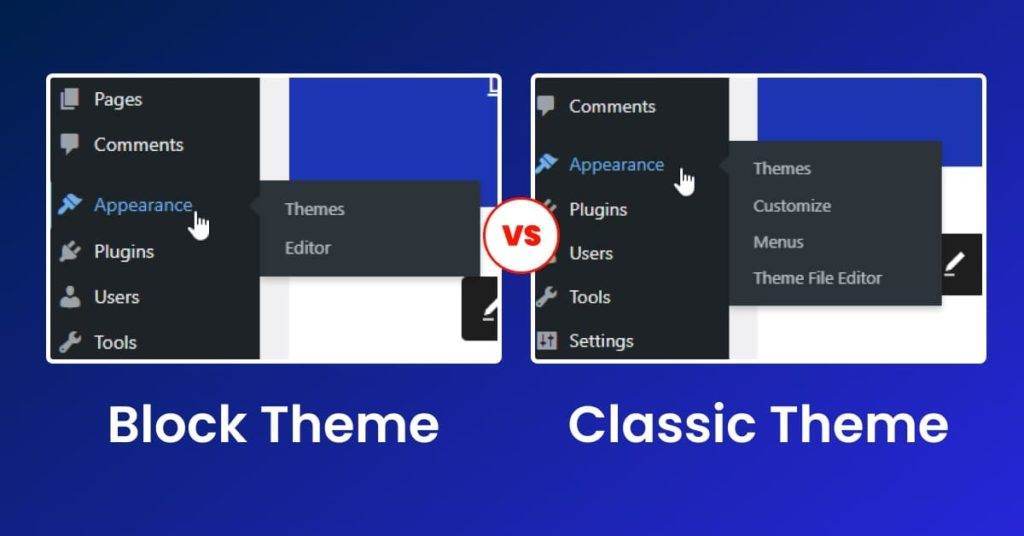 WordPress block themes vs classic themes comparison 2026