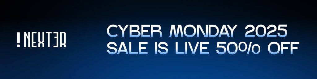 🗞️November 2025 Updates | A Unified Nexter Experience + Final Cyber Monday Call